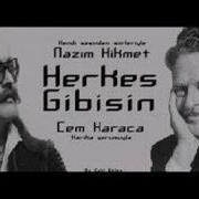 Herkes Gibisin Nazım Hikmet Cem Karaca