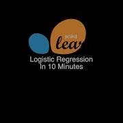Scikit Learn Logistic Regression Model In 10 Minutes