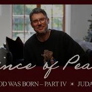When God Was Born Part 4 Prince Of Peace Judah Smith