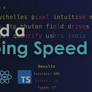 Build A Typing Speed App With React Typescript TailwindCSS Framer Motion