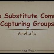 Vim S Substitute Command Capturing Groups
