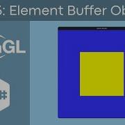 C OpenGL Game Engine Pt 3 Element Buffer Objects