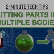 Splitting SOLIDWORKS Parts Into Multiple Bodies