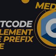 LeetCode Implement Trie Prefix Tree C Coding Interview