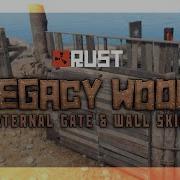 NEW Legacy Wood Gate And Wall Pack DLC Rust DLC Skins