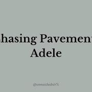 Chasing Pavements Adele Lyrics