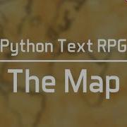 Python Text RPG Part 3 Making The Map Beginner Friendly Nested Dictionaries Trick