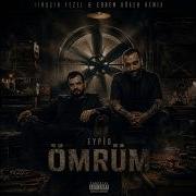 Eypio Ömrüm Timuçin Tezel Erdem Göker Remix