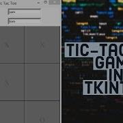 Tkinter Python GUI Tutorial For Beginners Tic Tac Toe Game In Python 3 Tkinter