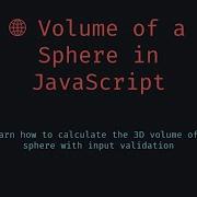 How To Calculate The Volume Of A Sphere In JavaScript Don T Make This Common Formula Mistake