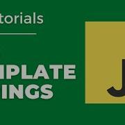 Javascript ES6 Template Strings
