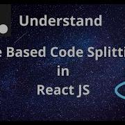 Understand Code Splitting Route Based In React React Router DOM Route Based Code Splitting
