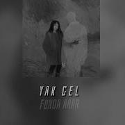 Funda Arar Yak Gel Speed Up Uzun Oldu Ne Zor Oldu