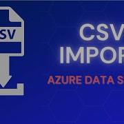 Импорт CSV файла в SQL Server с помощью Azure Data Studio