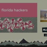 THE FLORIDA HACKERS Hackcon IV