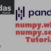 How To Use Numpy Where And Select Method On Pandas DataFrame Video