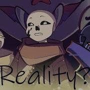 Reality MEME Undertale Au