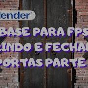BGE PARA GAMES FPS NO BLENDER ABRINDO PORTAS PARTE 1