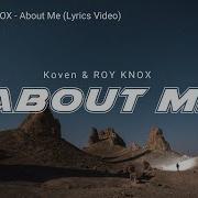 Koven X ROY KNOX About Me Lyrics Video NCS