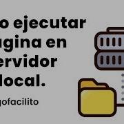 Cómo Ejecutar Tu Página En Un Servidor Web Local Tutorial