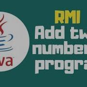 Java Tutorial RMI Add Two Numbers Program