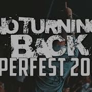 NO TURNING BACK IEPERFEST 2019 Multicam Full Set