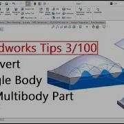 Solidworks Tips 03 100 Convert Single Body Part Into Multibody Part Split Tool