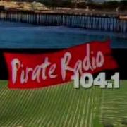 PIRATE RADIO 104 1 Commerical Ad