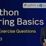 Python String Basics With Exercise Questions Part 3