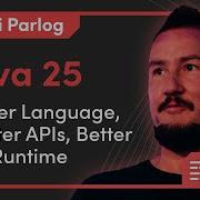 Nicolai Parlog Oracle Java 25 Better Language Better APIs Better Runtime Code Europe 2025