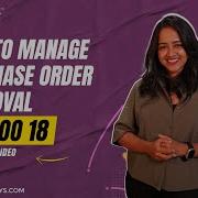 How To Manage Purchase Order Approval In Odoo 18 Odoo 18 Purchase Tutorials Odoo 18 New Features
