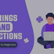 Strings And Functions In Python Step By Step Guide