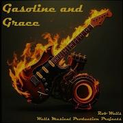 Gasoline And Grace