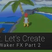 TintLC 5 Unity3D Wind Waker FX Part 2