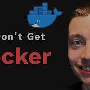 99 Of Developers Don T Get Docker