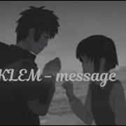 KLEM Message Slowed Version