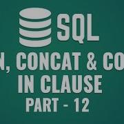 Learn Union Concat Count Functions In SQL What Is IN Clause Part 12