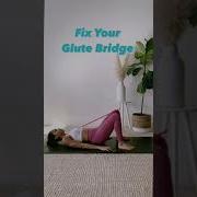 How To Fix Your Glute Bridge Shorts
