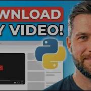 Download Any Video From Any Website In Seconds Python Script 100 Working