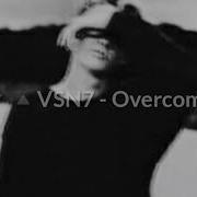 VSN7 Overcome