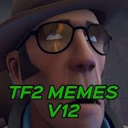 TF2 MEMES V12