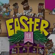 The Story Of Easter For Kids Stories Of The Bible Holy Week