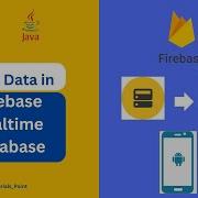 How To Save Data In Firebase Realtime Database In Android Studio
