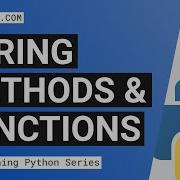 String Methods And Useful String Functions Learning Python Series Pt 4b