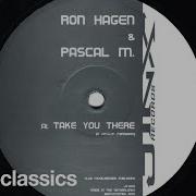 Ron Hagen Pascal M Take You There 1999