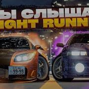 ЛУЧШАЯ JDM ГОНКА ГРЯДЕТ Рассказываю о Night Runners