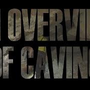 Getting Started Caving An Overview Of Caving