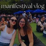 Manifestival Vlog Ilk Gün Nasıl Geçti Manifestival