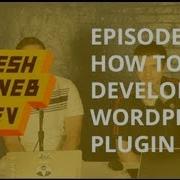 How To Develop A WordPress Plugin Part 1 Fresh Dev