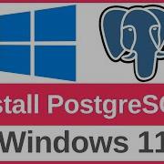 How To Install PostgreSQL On Windows 11